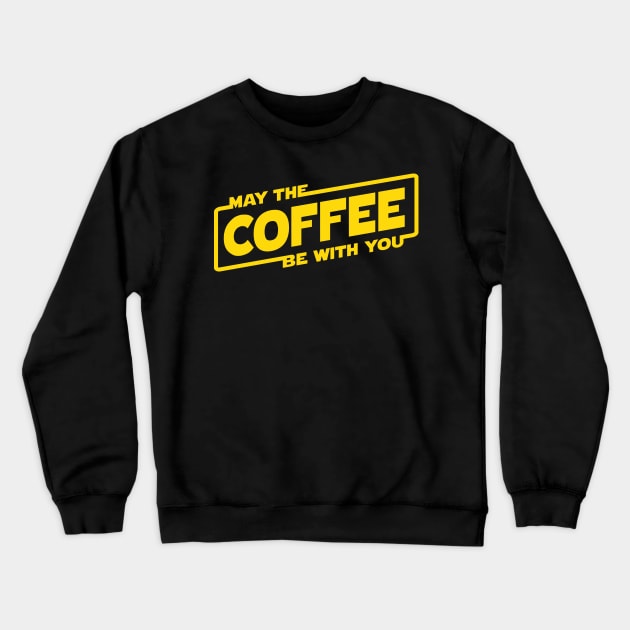 May the Coffee Crewneck Sweatshirt by BignellArt